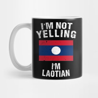 I'm Not Yelling I'm Laotian Mug